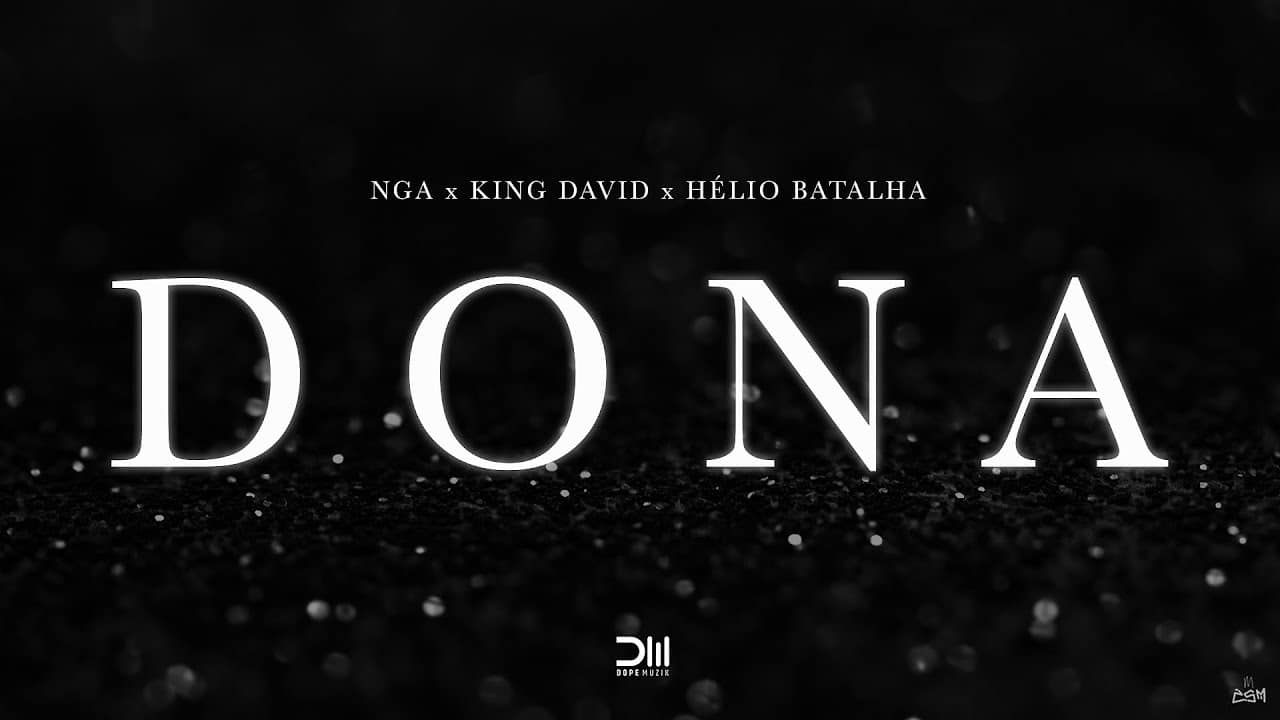 NGA - Dona (feat. King David e Hélio Batalha)