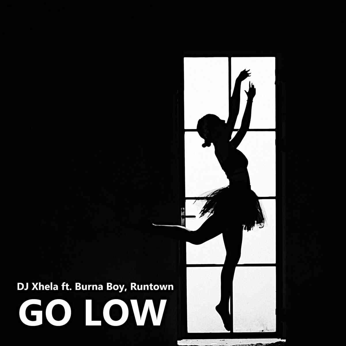 DJ Xhela – Go Low (feat. Burna Boy e Runtown)