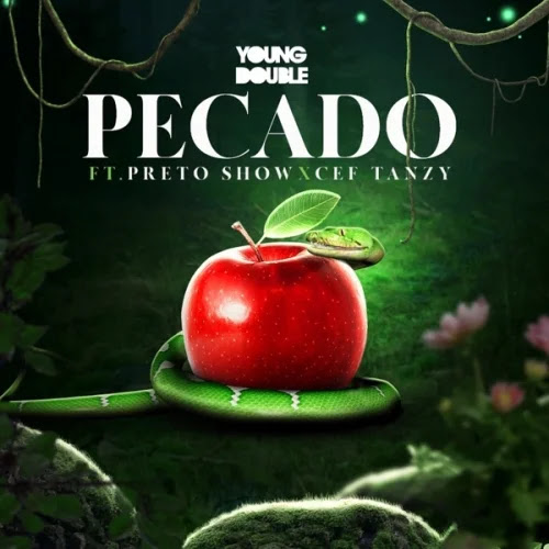 Young Double - Pecado (feat. Preto Show & CEF Tanzy)