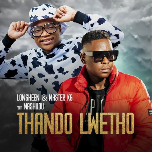 Lowsheen e Master KG – Uthando Lwethu (feat. Mashudu)